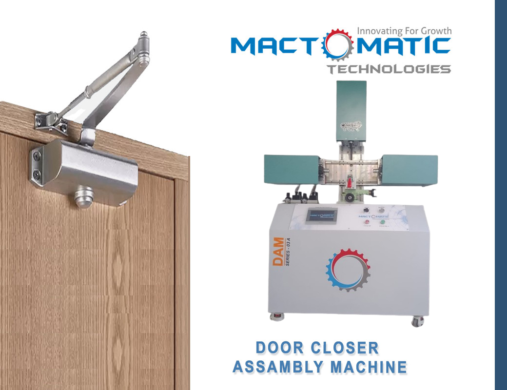 Hydraulic Door Closer Assembly Machine & Tools Accessories Manufacturers - Suppliers - Traders and Exporters Rajkot Gujarat India