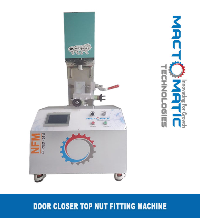 Door Closer Top Nut Fitting Machine Manufacturers - Suppliers and Exporters Rajkot Gujarat India